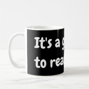 Es ist ein guter Tag um ein Buch zu lesen  Coffee Mug