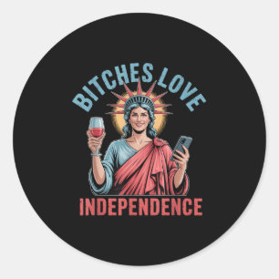 Es Love Independence _ Funny 4th July For Women  Classic Round Sticker