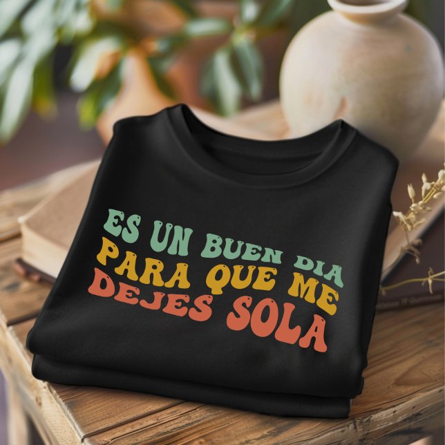 Es Un Buen Dia Funny Spanish T-Shirt (Creator Uploaded)