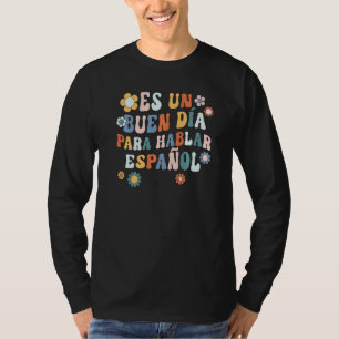 Es Un Buen Dia Para Hablar Espanol Christmas 2023 T-Shirt
