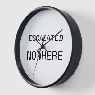 Escalated to Nowhere Analog Typography Wall Clock