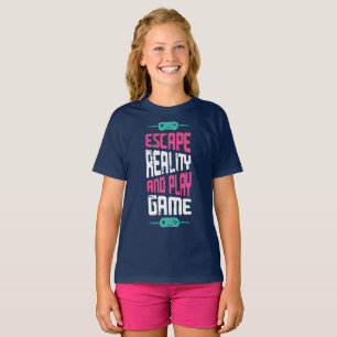 Escape reality and play game gaming T-Shirt