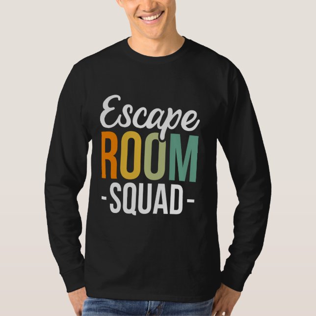 Escape Room Squad Mystery Game Problem Solving T-Shirt (Front)