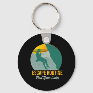 Escape Routine. Find Your Calm, Adventure Climbing Key Ring