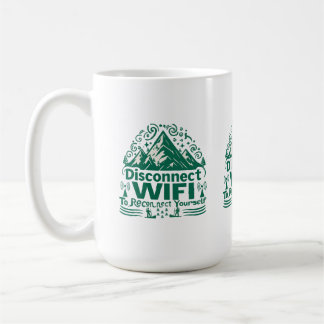Escape the Digital Reconnect with Nature Coffee Mug