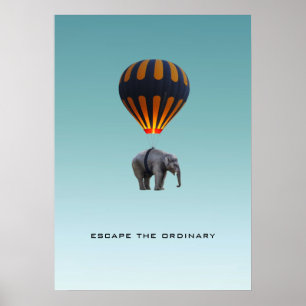 ESCAPE THE ORDINARY   ELEPHANT POSTER