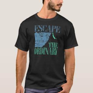 Escape The Ordinary Mountain Climbing Adventure 1 T-Shirt