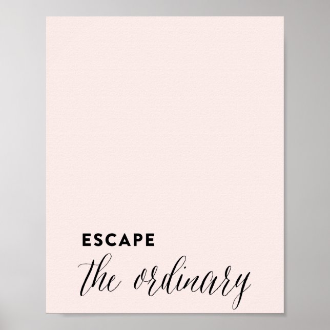 ESCAPE THE ORDINARY pink art print (Front)