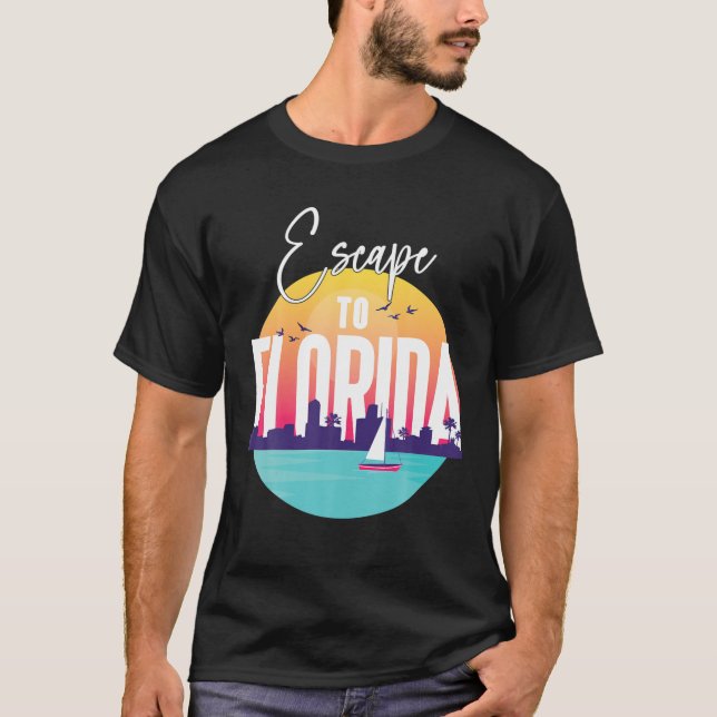 Escape To Florida T-Shirt (Front)