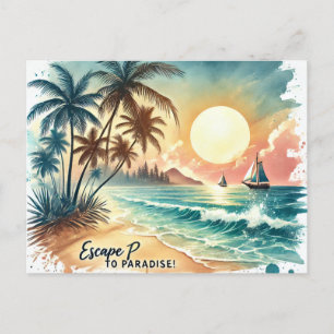 Escape to Paradise! Postcard