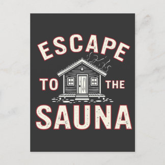 Escape to the Sauna Funny Spa Day Sauna Lovers  Postcard