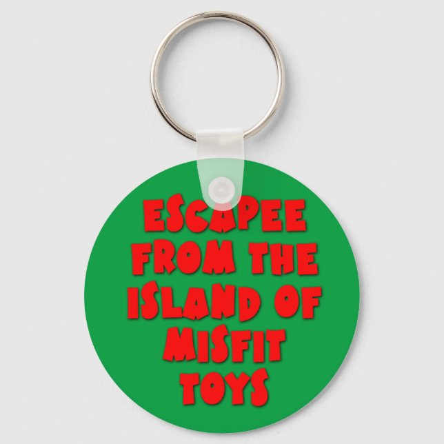 Escapee from the Island of Misfit Toys Key Ring (Front)