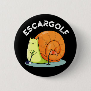 Escar-golf Funny Escargot Snail Pun Dark BG 6 Cm Round Badge