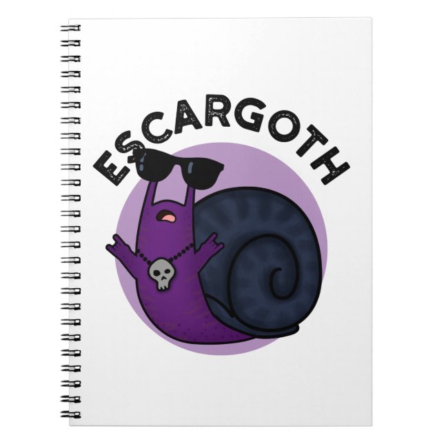 Escar-goth Funny Cool Goth Snail Pun Notebook (Front)