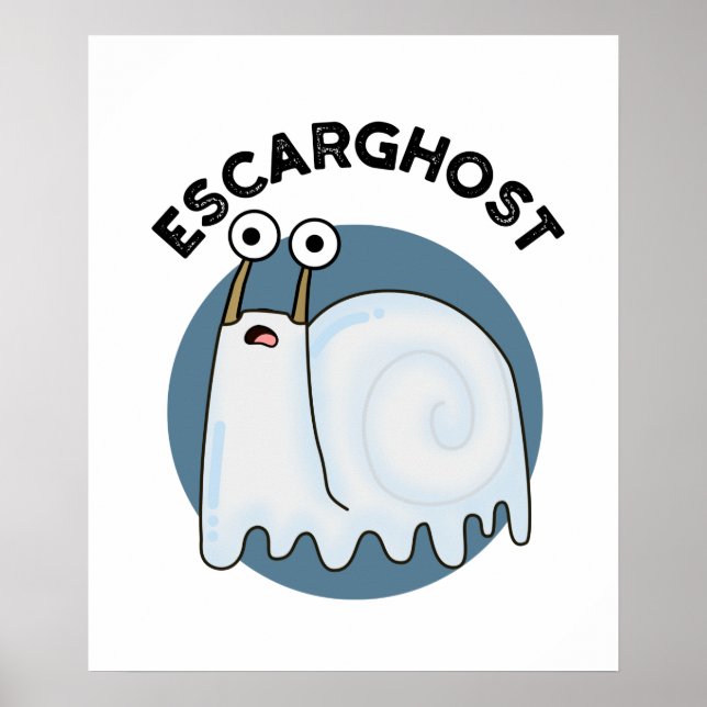 Escarghost Funny French Ghost Snail Pun Poster (Front)