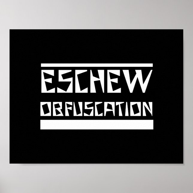 Eschew Obfuscation Poster (Front)