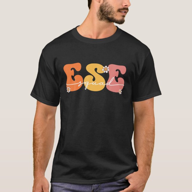 ESE Squad First Last Day Team Exceptional Student  T-Shirt (Front)