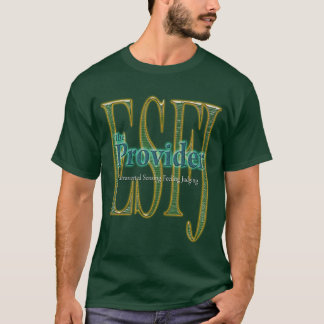 ESFJ theProvider T-Shirt