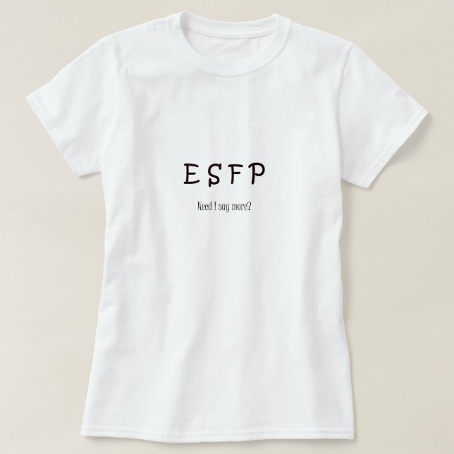 ESFP T-Shirt (Design Front)