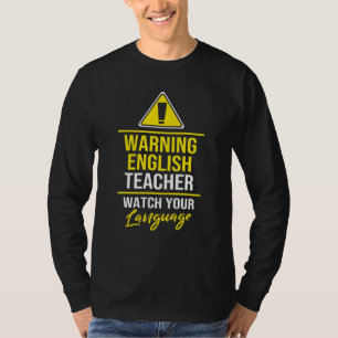 ESL English Teacher Women Watch Your Language T-Shirt