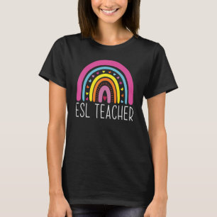 ESL Teacher Boho Rainbow Back To School Appreciati T-Shirt