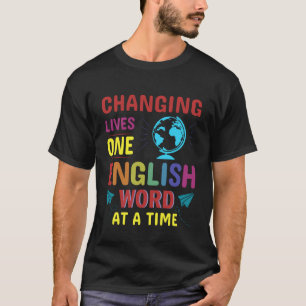 ESL Teaching Multilingual Teacher ESL Teacher T-Shirt