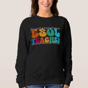 ESOL Teacher Appreciation Week Back to School Sweatshirt