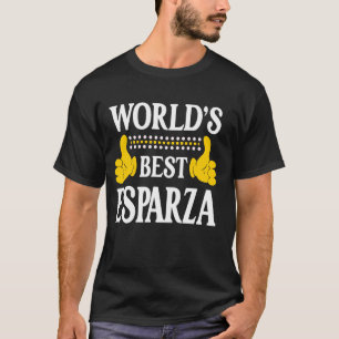 Esparza Surname Team Family Last Name World's Best T-Shirt