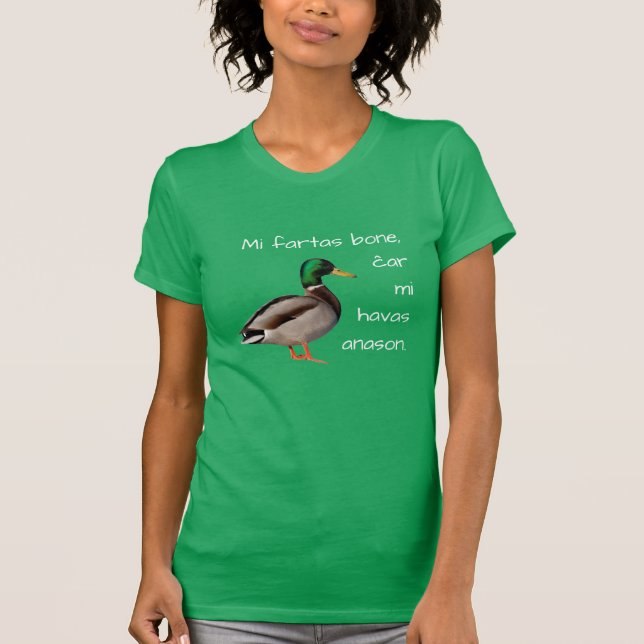 Esperanto: Mi fartas bone, ĉar mi havas anason. T-Shirt (Front)