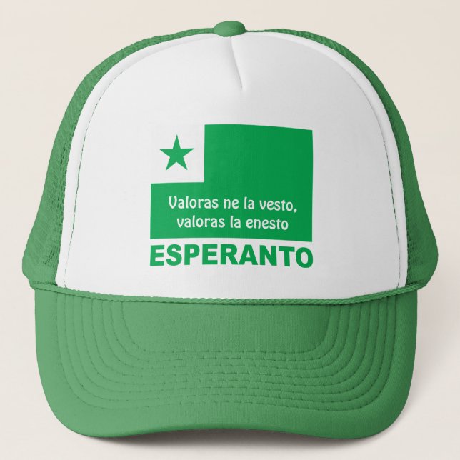 Esperanto/ Valoras ne la vesto, valoras la enesto, Trucker Hat (Front)