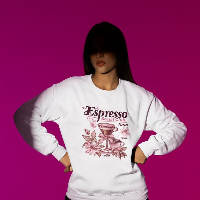 Espresso Coffee  Social Club Time Sweatshirt (Creator Uploaded)