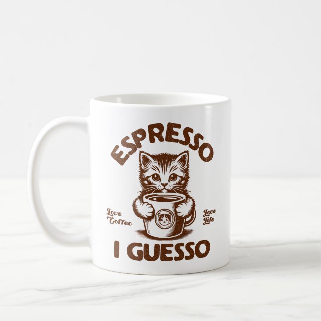 Espresso I Guesso Kitten Coffee Lover Mug (Left)