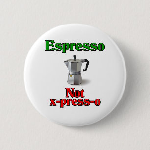 Espresso Not X-Press-O 6 Cm Round Badge