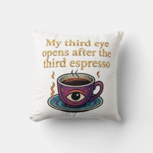 Espresso the key of my third eye cushion