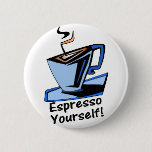 espresso-yourself 6 cm round badge