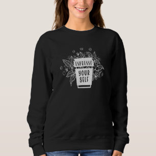Espresso Yourself  Coffee Caffeine  Barista Humour Sweatshirt