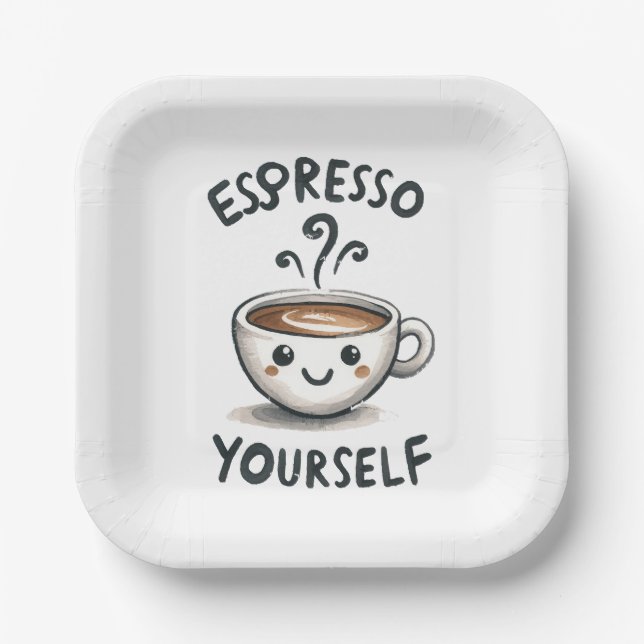 Espresso Yourself coffee Paper Plate (Front)