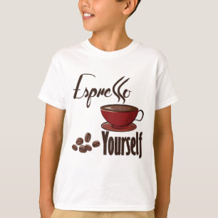 Espresso Yourself Coffee Pun Express Yourself T-Shirt