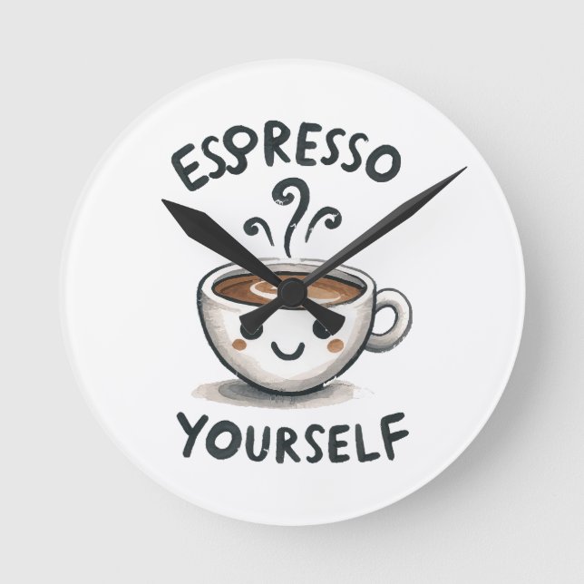Espresso Yourself coffee Round Clock (Front)
