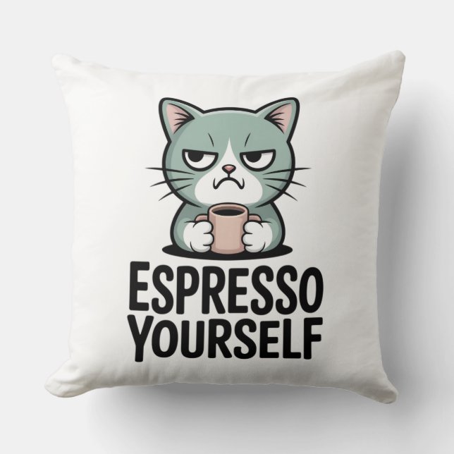 Espresso Yourself Cushion (Front)