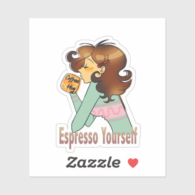 Espresso Yourself Cute Coffee Design (Sheet)
