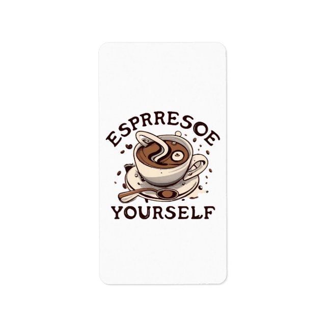 Espresso Yourself Label (Front)