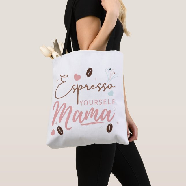 Espresso Yourself Mama Coffee Quote Tote Bag (Close Up)