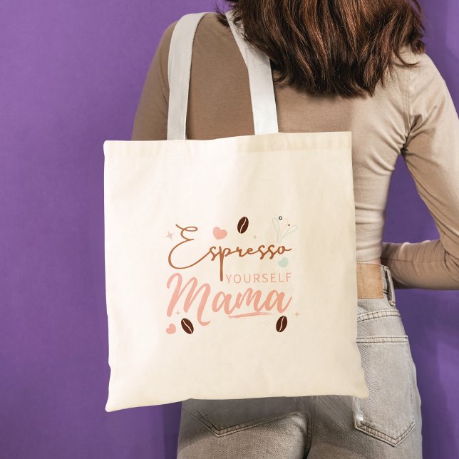 Espresso Yourself Mama Coffee Quote Tote Bag (Creator Uploaded)