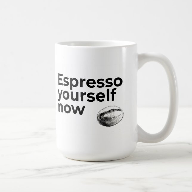Espresso Yourself Now Coffee Quote with Bean Mug (Right)
