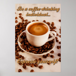Espresso yourself poster