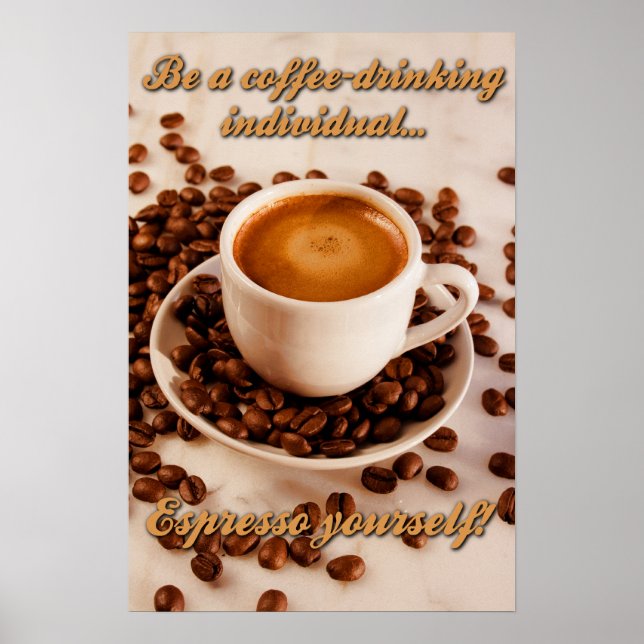 Espresso yourself poster (Front)