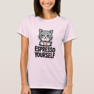 Espresso Yourself T-Shirt