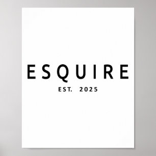 Esquire Est. 2025  Poster