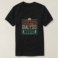 Essential Dialysis Nurse Medical Kidney Disease